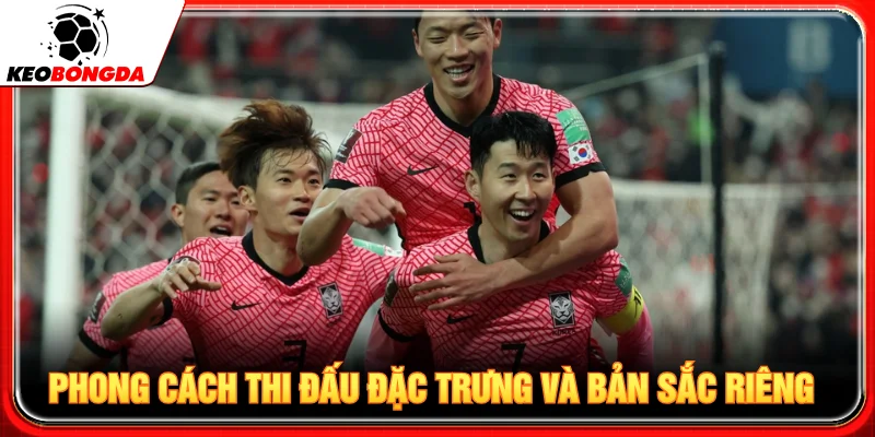 Phong cách chơi của đội tuyển Hàn Quốc