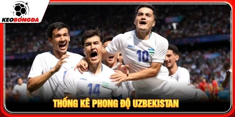 Thống kê phong độ Uzbekistan Thống kê phong độ Uzbekistan