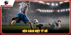 Kèo cách biệt tỷ số